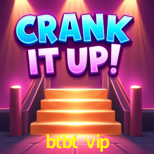 Descubra o Programa VIP da btbt vip: Vantagens Exclusivas para Jogadores
